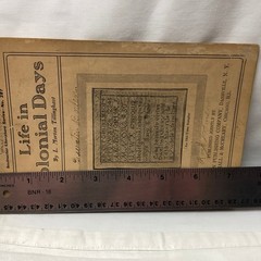 Life in Colonial Days Booklet by L Morton Tillinghast 32 Pages