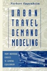 Urban Travel Demand Modeling: From Individual Choices to General Equilibrium by