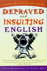 Depraved and Insulting English, Paperback by Novobatzky, Peter; Shea, Ammon, …