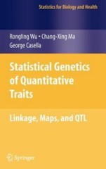 Statistical Genetics of Quantitative Traits: Linkage, Maps and QTL (Statistics f