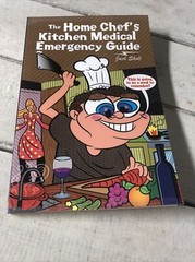 The Home Chef’s Kitchen Medical Emergency Guide.