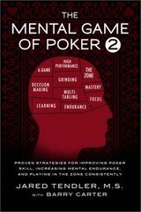 The Mental Game of Poker 2: Proven Strategies for Improving Poker Skill, Increas