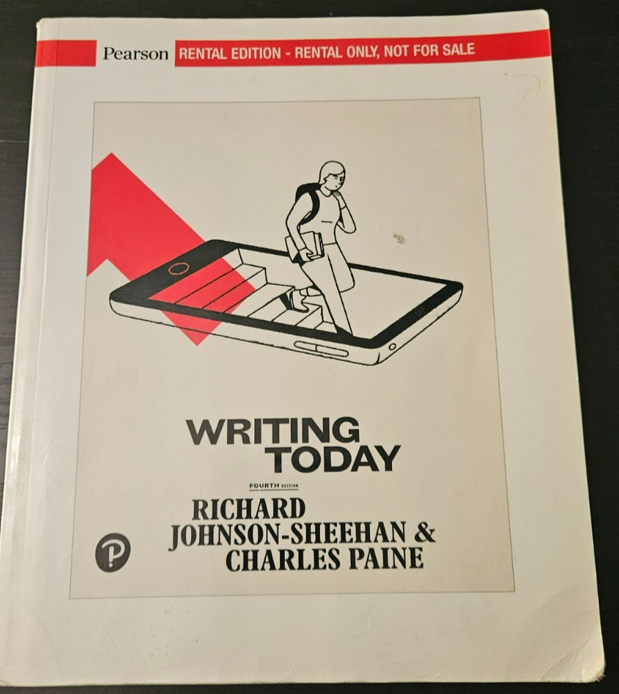 Writing Today By Richard Johnson-Sheehan & Charles Paine Rental Ed. VERY GOOD