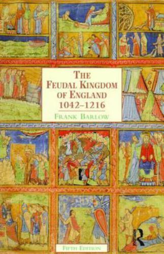 The Feudal Kingdom of England, 1042-1216 (5th Edition), Barlow, Frank, 978058238