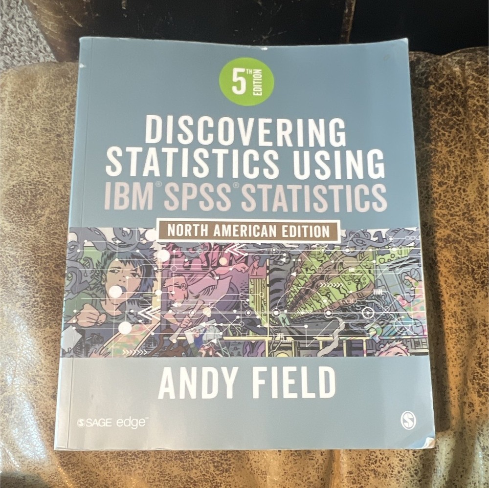 Discovering Statistics Using IBM SPSS Statistics 5th NA Ed PB Andy Field