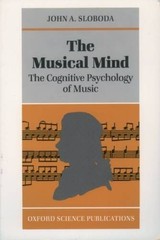 The Musical Mind: The Cognitive Psychology of Music (Oxford Psycho – VERY GOOD