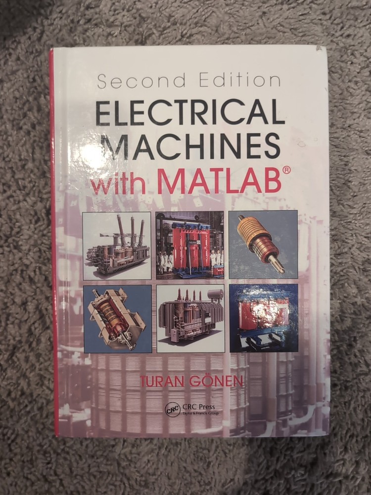 Electrical Machines with MATLAB® by Turan Gonen (2011, Hardcover)
