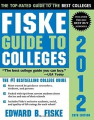 Fiske Guide to Colleges 2012 – Paperback, by Fiske Edward B. – Very Good
