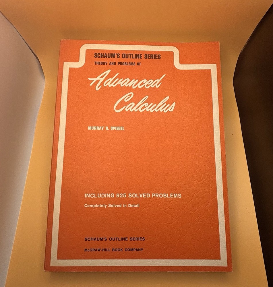 Schaum’s Outline Advanced Calculus by Murray R. Spiegel McGraw-Hill Paperback