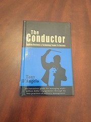Conductor : Leading Business and Technology Teams to Success by Not Available…