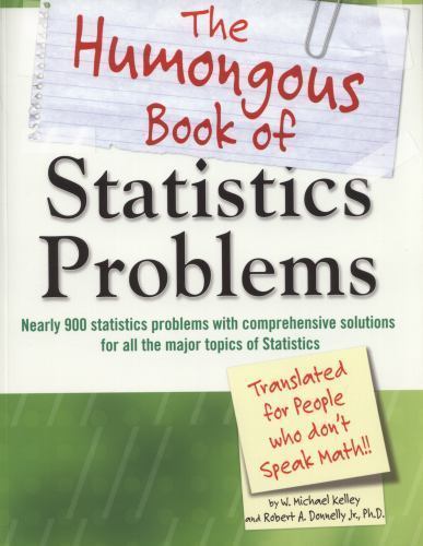 The Humongous Book of Statistics Problems