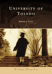 NEW Arcadia Publishing University of Toledo, OH 9781467127240 Campus History Tra