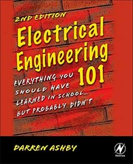Electrical Engineering 101: Everything You Should Have Learned in School…b…