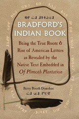 Bradford’s Indian Book: Being the True Roote & Rise of American Letters as Reve