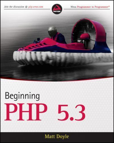 Beginning PHP 5.3, Paperback by Doyle, Matt, Brand New, Free shipping in the US