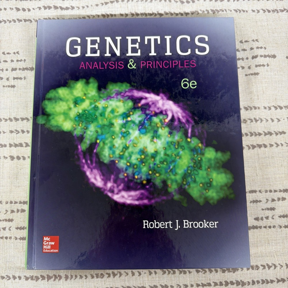 Genetics Analysis & Principles, 6th Edition, McGraw Hill Education