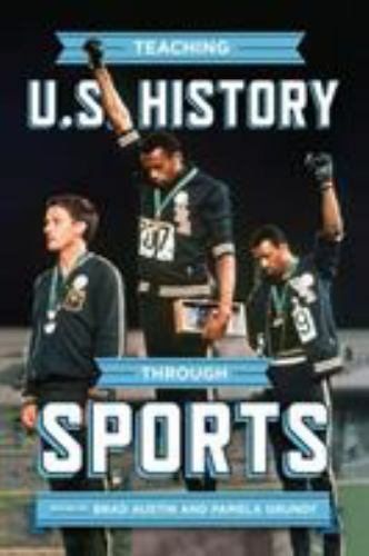 Teaching U.S. History through Sports, , Good Book