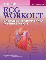 ECG Workout: Exercises in Arrhythmia Interpretation (Huff, ECG Workout) – GOOD