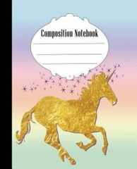 Composition Not: Unicorn Composition Not Wide Ruled 7.5 x 9.25 in, 100 pages …