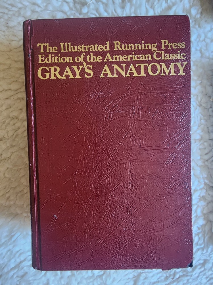 Illustrated Running Press Edition of the American Classic Gray’s Anatomy 1974,