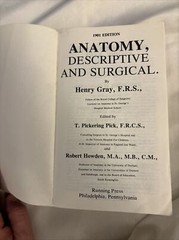 Grays Anatomy; the Unabridged Running Press Edition of the American Classic 1974