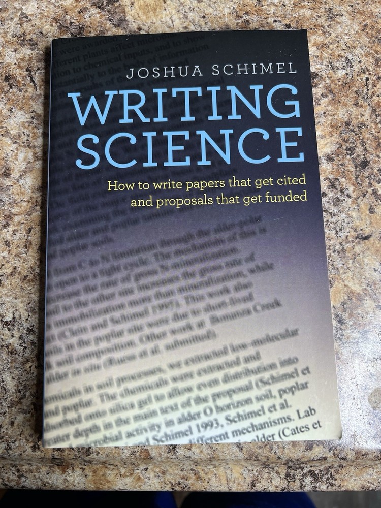 Writing Science: How to Write Papers That Get Cited and Proposals *LIKE NEW*
