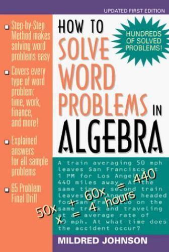 How to Solve Word Problems in Algebra: A- 0070326312, paperback, Mildred Johnson