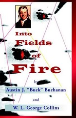 Into Fields of Fire: The Story of the 438th Troop Carrier Group During World War