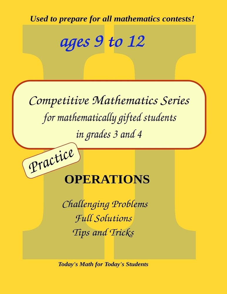 Practice Operations: Level 2 (ages 9 to 12) (Competitive Mathematics for Gif…