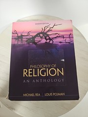 Philosophy of Religion : An Anthology by Michael Rea and Louis P. Pojman