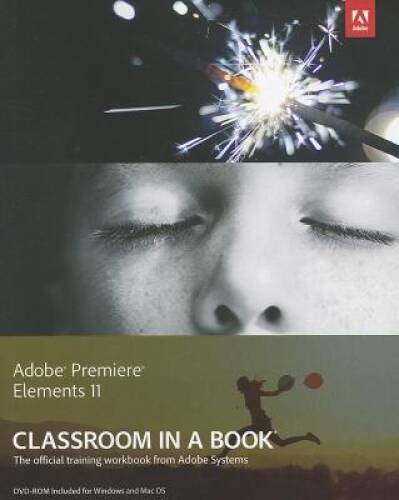 Adobe Premiere Elements 11 Classroom in a Book – Paperback – GOOD