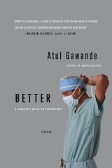 Better: A Surgeon’s Notes on Performance – 0312427654, Atul Gawande, paperback