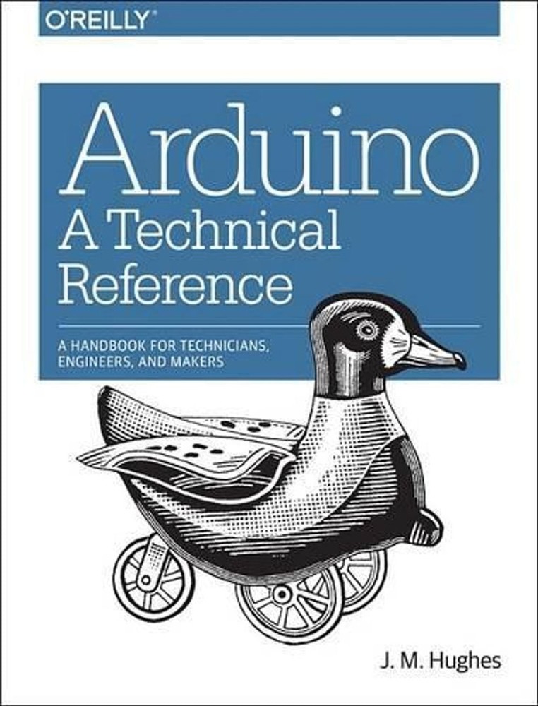 Arduino A Technical Reference by J.m Hughes (English) Paperback Book