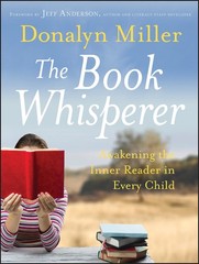 The Book Whisperer: Awakening the Inner Reader in Every Child – Anderson, Je…