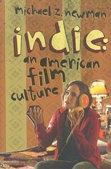 Indie: An American Film Culture (Film and Culture Series) – paperback Newman…
