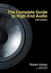 The Complete Guide to High-End Audio – Paperback, by Harley Robert – Very Good