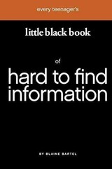 Every Teenager’s Little Black Book of – Paperback, by Bartel Blaine – Very Good