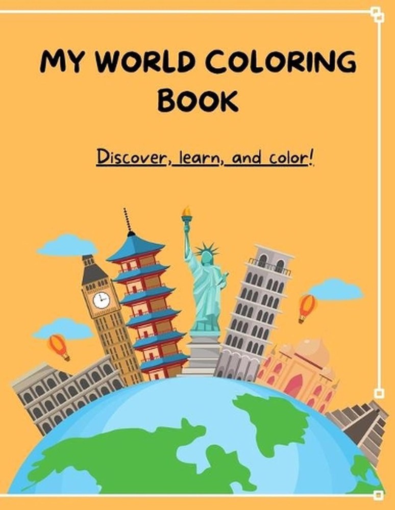 My World Coloring book, LARGE, 255 pages, over a 1000 illustrations, ages 3 and
