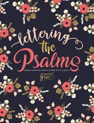 Lettering the Psalms: Beginner & Intermediate Christian Lettering Practice &…