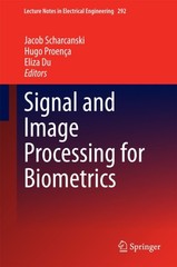 Scharcanski – Signal and Image Processing for Biometrics – New hardbac – X555z