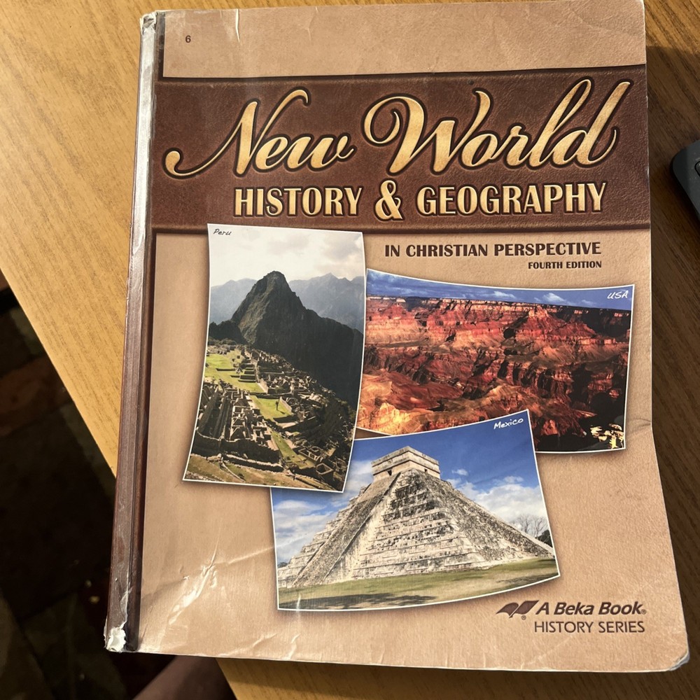 A Beka New World History Geography Textbook Homeschool Curriculum Book 4E Abeka