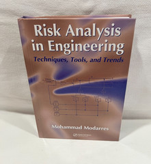Risk Analysis In Engineering : Techniques, Tools, And Trends, HD Modarres
