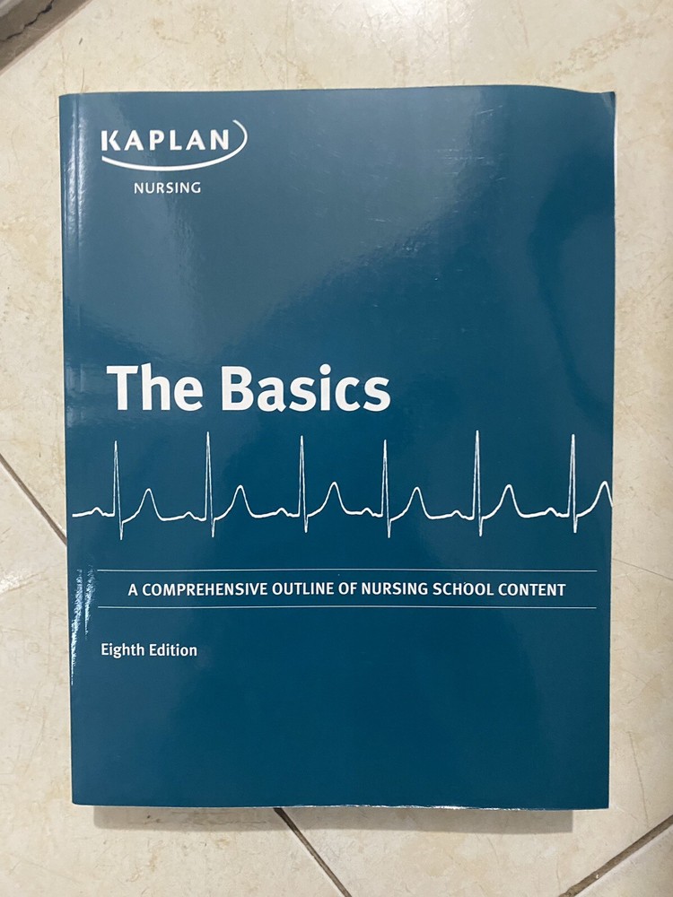 Kaplan Test Prep Ser.: The Basics : A Comprehensive Outline of Nursing School…