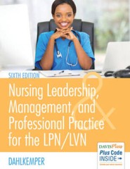 Nursing Leadership, Management, and Professional Practice For The LPN/LVN – GOOD