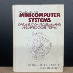 Minicomputer Systems Organization Programming & Applicantions PDP-11 2nd Edition