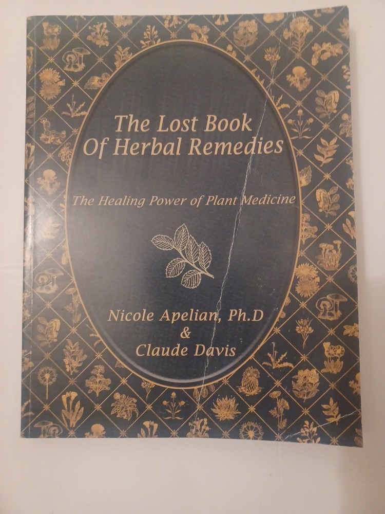 Lost Book of Remedies by Nicole Apelian and Claude Davis Sr. (2018, Uk- a Format