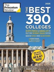 The Best 390 Colleges, 2025: In-Depth Profiles & Ranking Lists to Help Find…