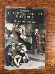 Farnsworth’s Classical English Ser.: Farnsworth’s Classical English Rhetoric by