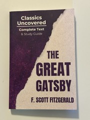 The Great Gatsby: Class, Uncovered/and Study Guide