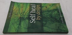 Self Heal by Design : The Role of Micro-Organisms for Health Barbara O’Neill